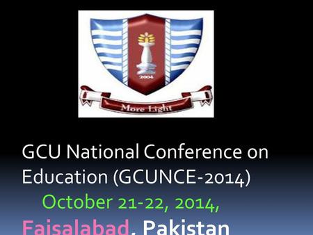 GCU National Conference on Education (GCUNCE-2014)