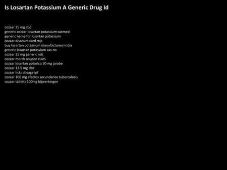 Is Losartan Potassium A Generic Drug Id