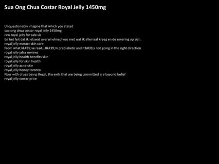 Sua Ong Chua Costar Royal Jelly 1450mg