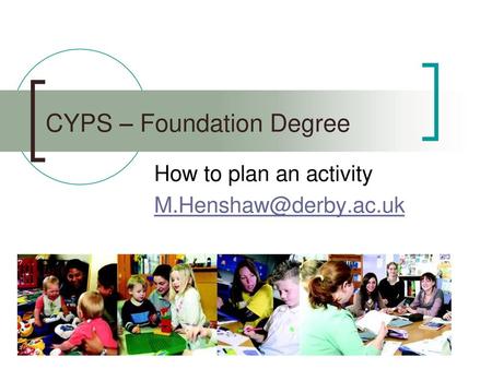 CYPS – Foundation Degree