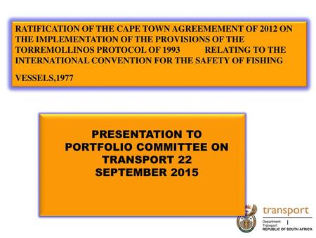 PRESENTATION TO PORTFOLIO COMMITTEE ON TRANSPORT 22 SEPTEMBER 2015