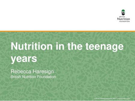 Nutrition in the teenage years