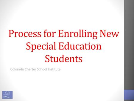 Process for Enrolling New Special Education Students