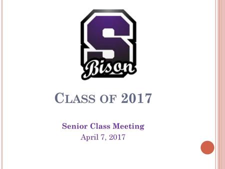 Senior Class Meeting April 7, 2017