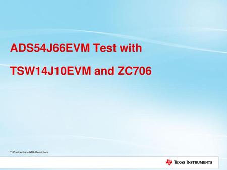 ADS54J66EVM Test with TSW14J10EVM and ZC706