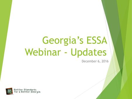 Georgia’s ESSA Webinar - Updates