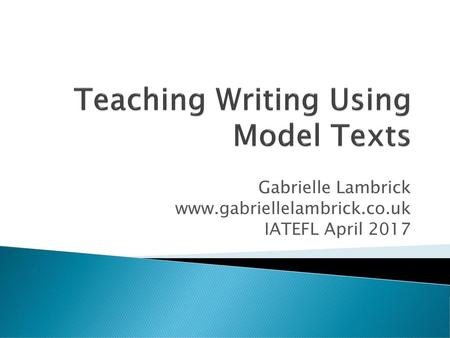 Teaching Writing Using Model Texts