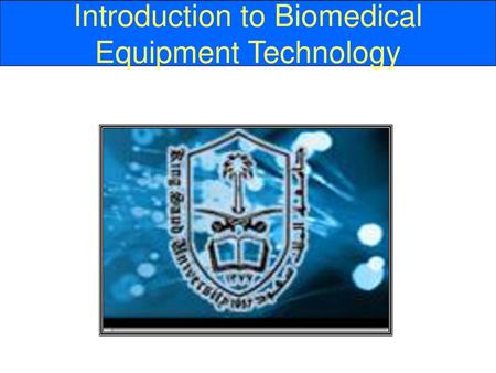 Introduction to Biomedical Equipment Technology