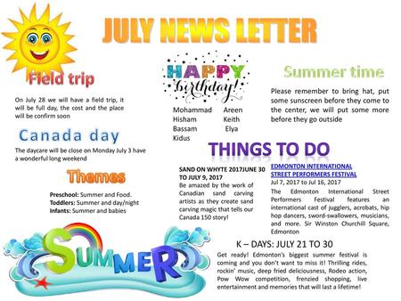 JULY NEWS LETTER Things to do Summer time Field trip Canada day Themes