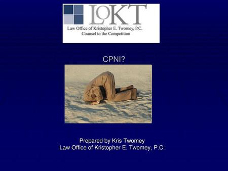 Prepared by Kris Twomey Law Office of Kristopher E. Twomey, P.C.