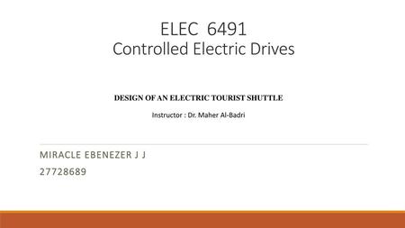 ELEC 6491 Controlled Electric Drives