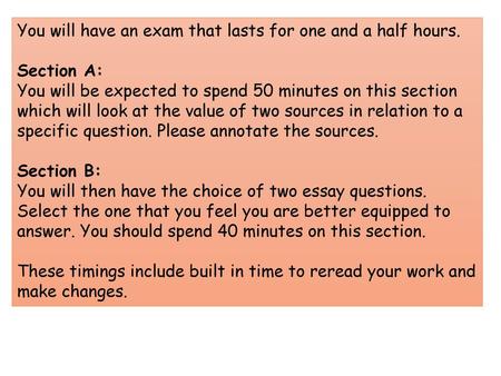 You will have an exam that lasts for one and a half hours.