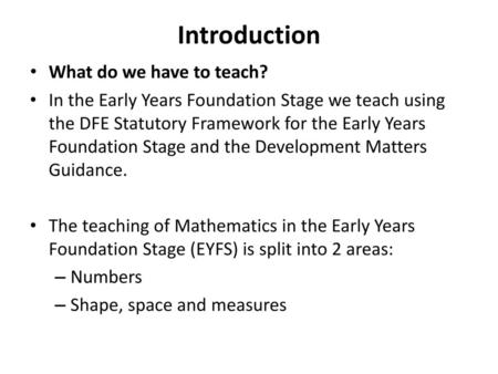 Introduction What do we have to teach?