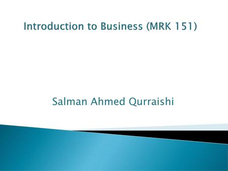 Introduction to Business (MRK 151)