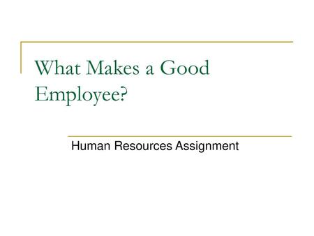 What Makes a Good Employee?