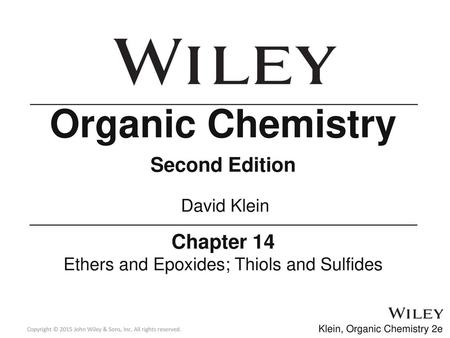 Ethers and Epoxides; Thiols and Sulfides