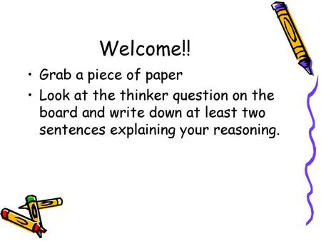 Welcome!! Grab a piece of paper