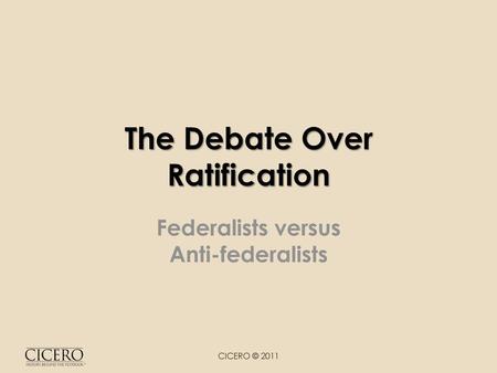 The Debate Over Ratification