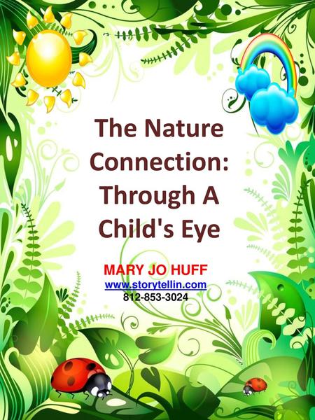 The Nature Connection: Through A Child's Eye