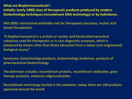 What are Biopharmaceuticals?