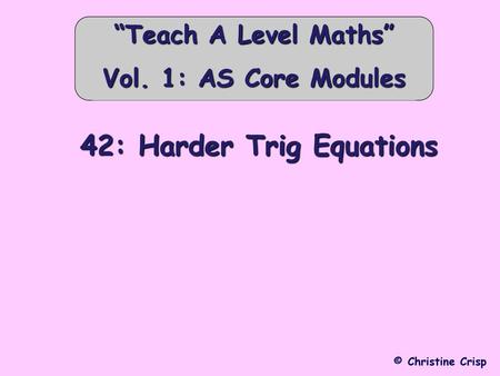 42: Harder Trig Equations