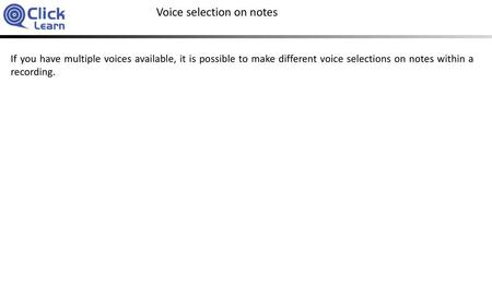 Voice selection on notes