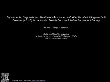 Impairments, Diagnosis and Treatments Associated with Attention-Deficit/Hyperactivity Disorder (ADHD) in UK Adults: Results from the Lifetime Impairment.