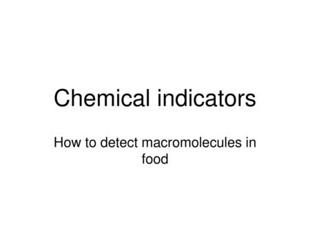 How to detect macromolecules in food