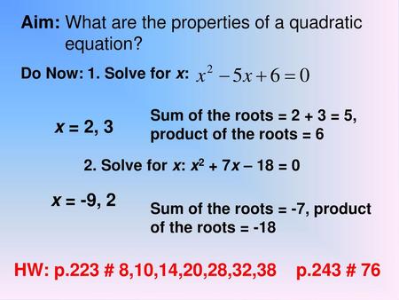 Aim: What are the properties of a quadratic equation?