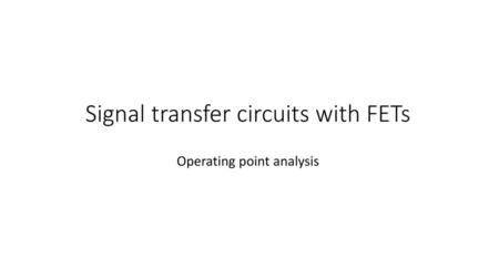 Signal transfer circuits with FETs