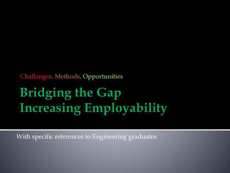 Bridging the Gap Increasing Employability