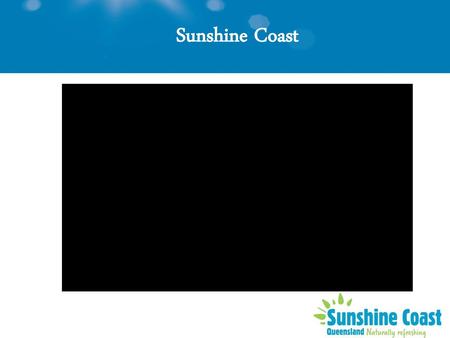 Sunshine Coast.