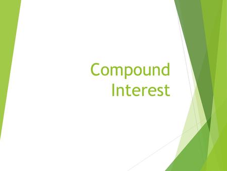 Compound Interest.