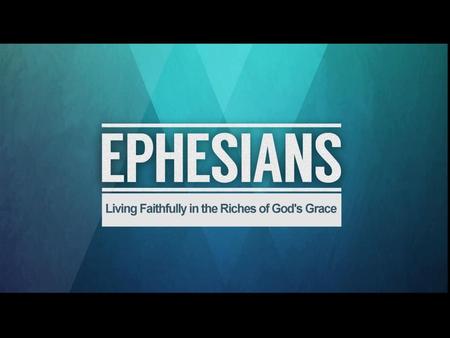 Ephesians 4:1-6 1 Therefore I, the prisoner of the Lord, implore you to walk in a manner worthy of the calling with which you have been called, 2 with.