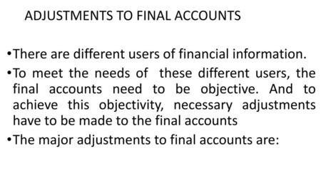 ADJUSTMENTS TO FINAL ACCOUNTS