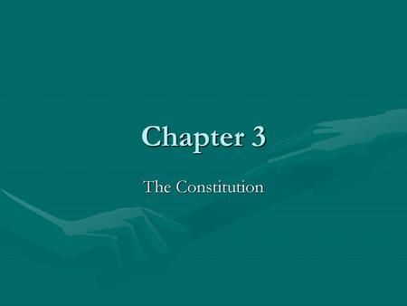 Chapter 3 The Constitution.