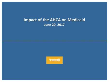 Impact of the AHCA on Medicaid