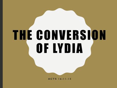 The Conversion of Lydia