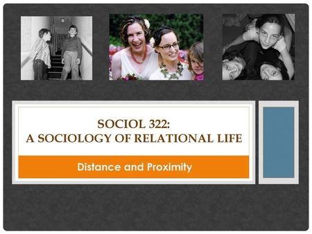 Sociol 322: A sociology of relational life