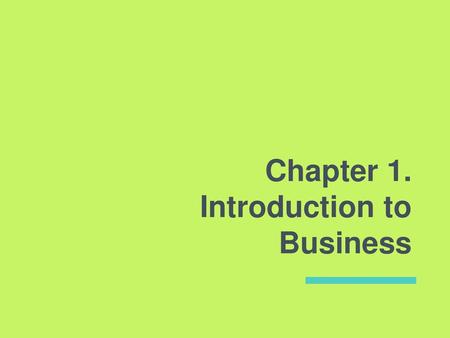 Chapter 1. Introduction to Business