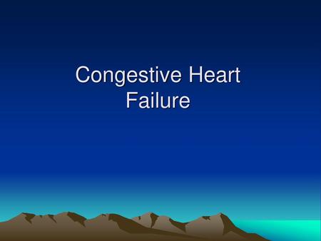 Congestive Heart Failure