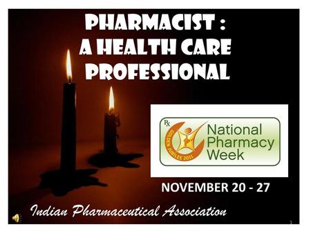 PHARMACIST : A HEALTH CARE PROFESSIONAL