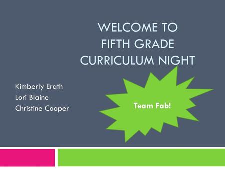 Welcome to Fifth Grade Curriculum Night