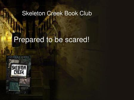 Skeleton Creek Book Club