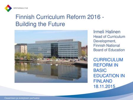 Finnish Curriculum Reform Building the Future