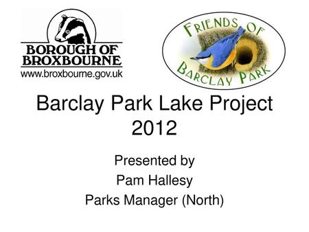 Barclay Park Lake Project 2012