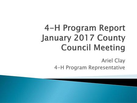 4-H Program Report January 2017 County Council Meeting