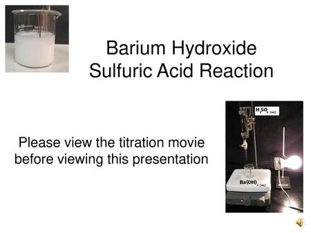 Barium Hydroxide Sulfuric Acid Reaction