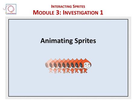 Interacting Sprites Module 3: Investigation 1