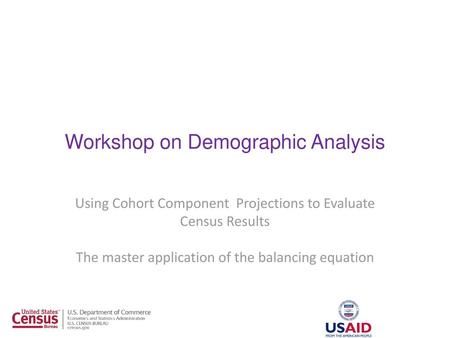 Workshop on Demographic Analysis